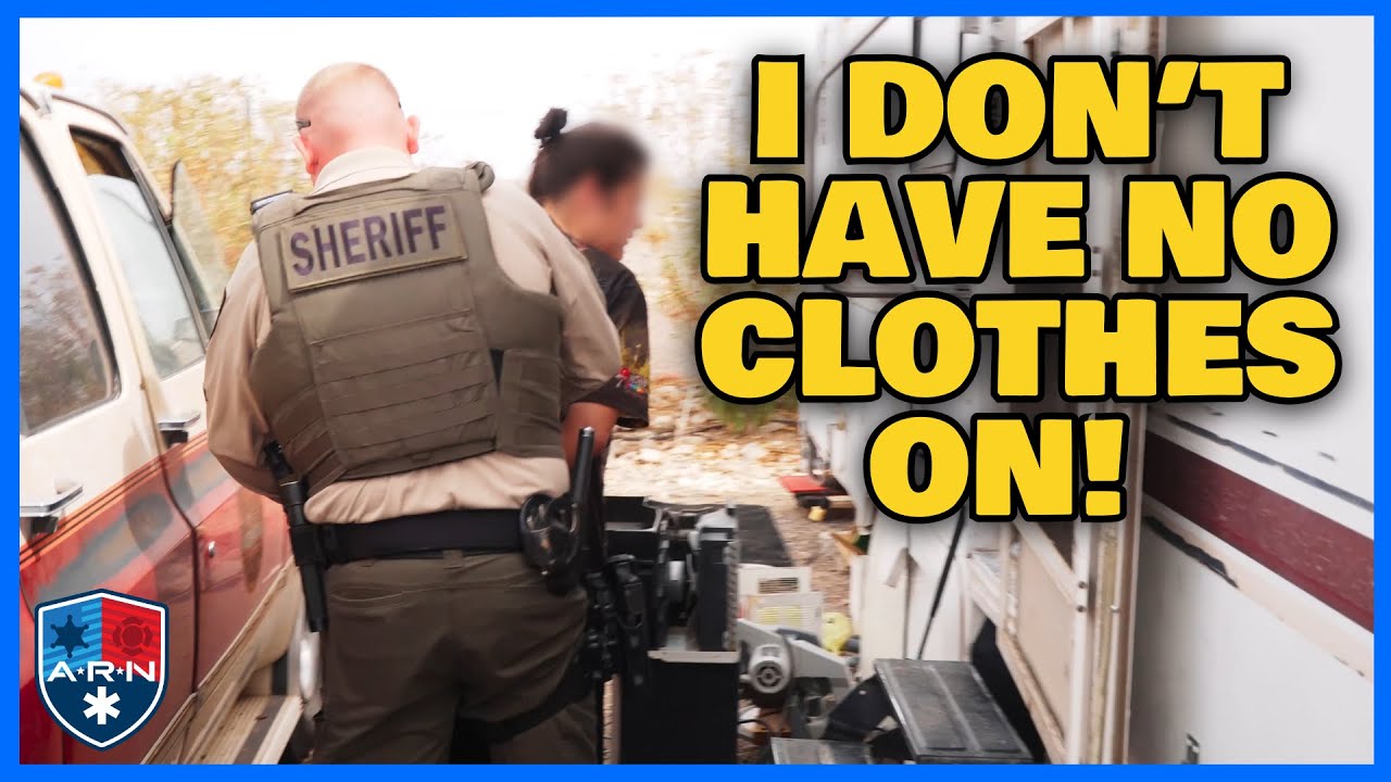 No Clothes, No Excuse: Deputy Arrests Wanted Woman in RV