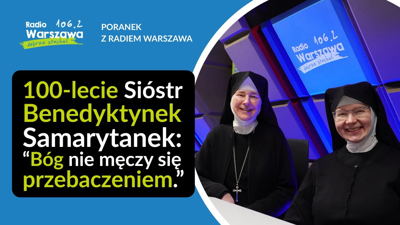 100 lat służby człowiekowi – historia Sióstr Samarytanek