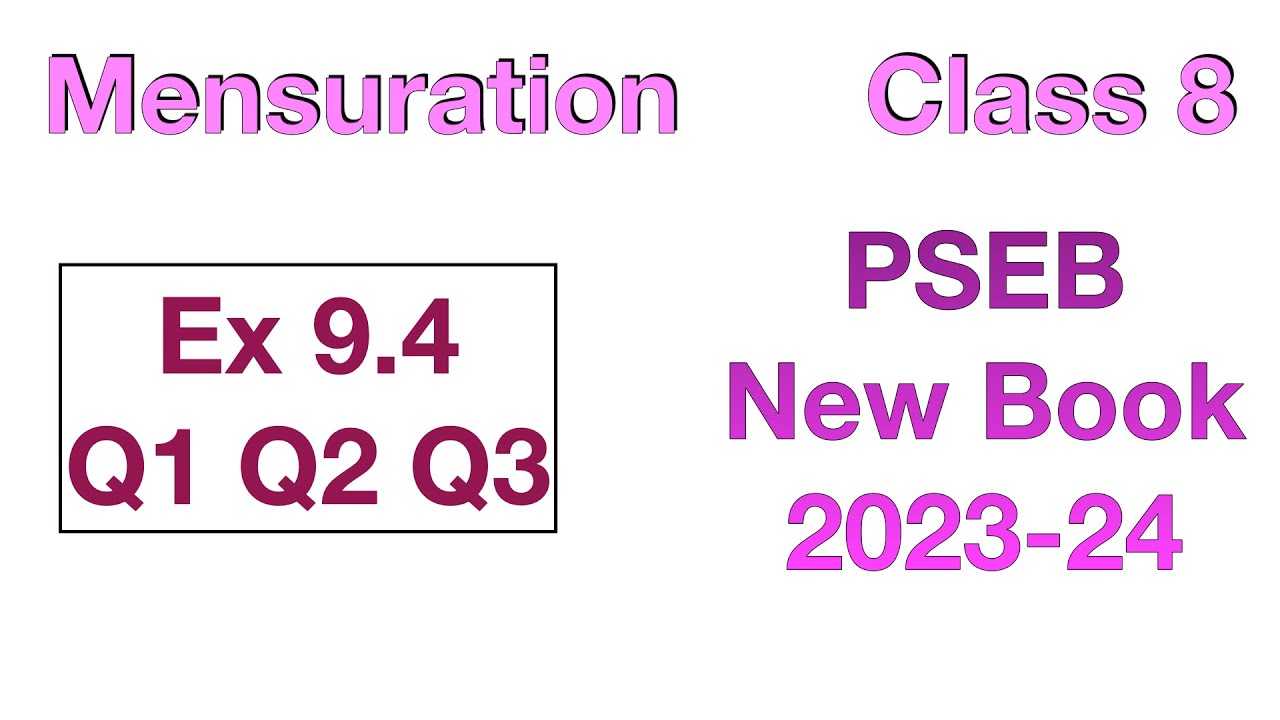 Ex 9.4 Q1 Q2 Q3 | Class 8 | Mensuration | Chapter 9 | PSEB Maths