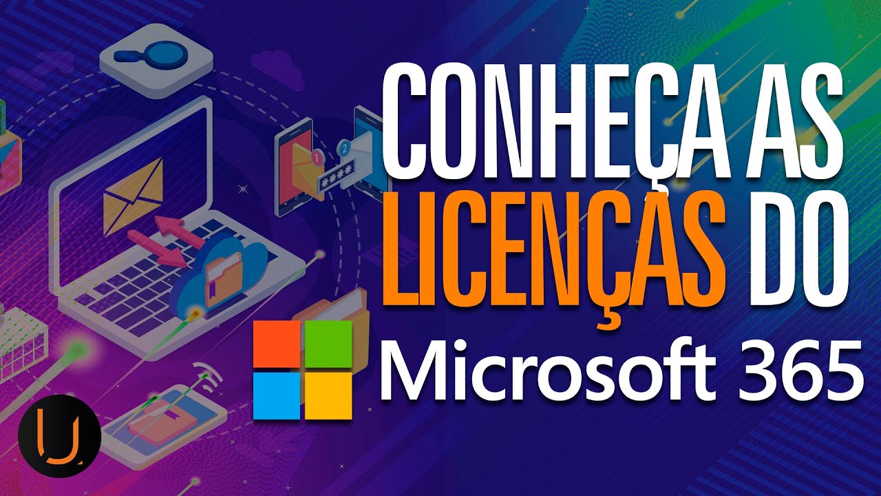 Como Funciona e Quais são as Licenças do Microsoft 365 ?