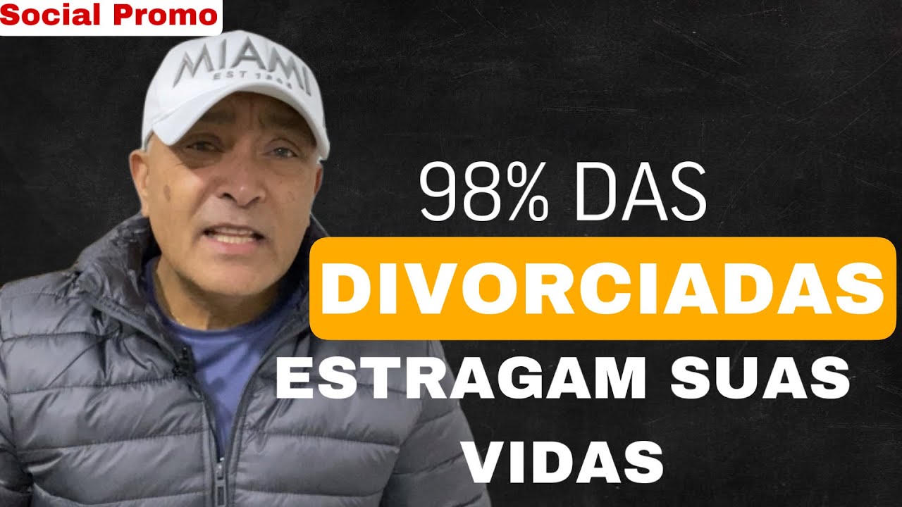 98% DAS DIVORCIADAS  FAZ BESTEIRA
