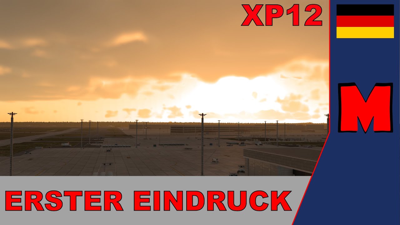X-Plane 12 - Erster Eindruck des Simulators