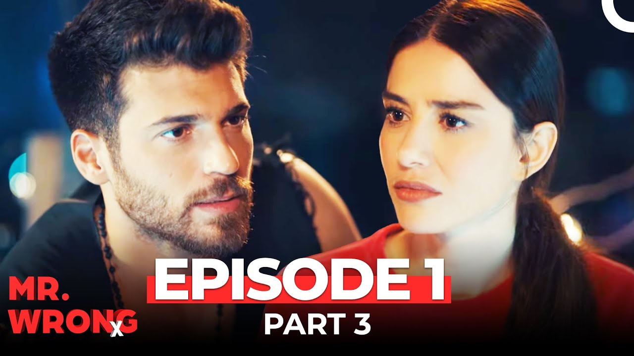 Mr. Wrong Episode 1 Part 3