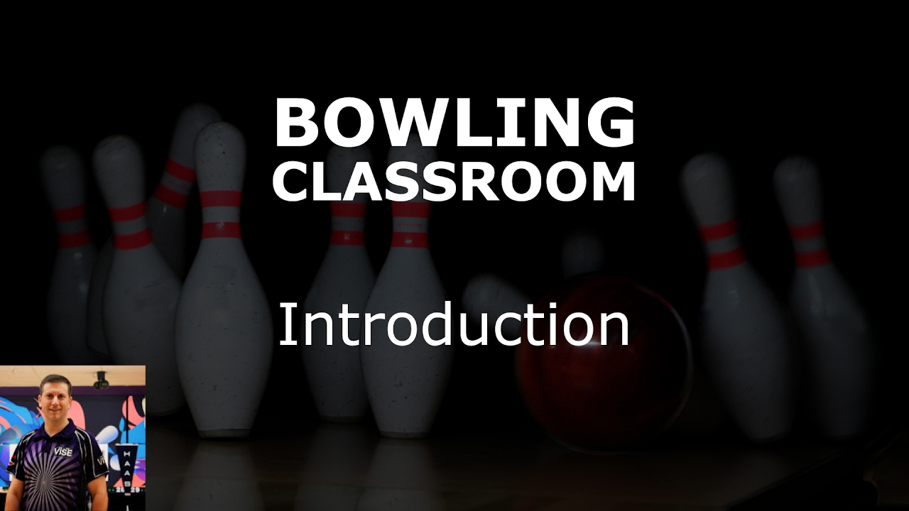 Bowling Classroom: Introduction