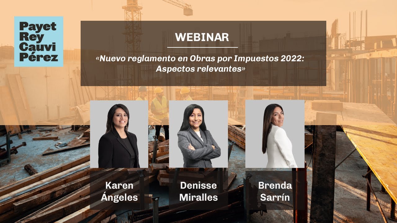 Webinar: «Nuevo reglamento en Obras por Impuestos 2022: Aspectos relevantes»
