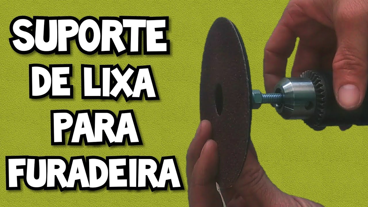 SUPORTE DE LIXA PARA FURADEIRA | Passo a passo como fazer