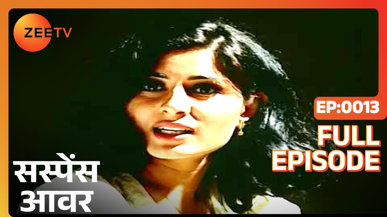 Suspense Hour - Full Ep - 13 - Zee TV
