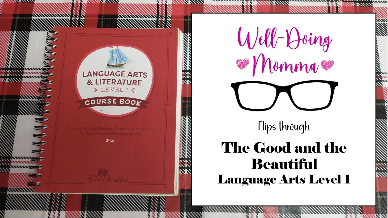 The Good and the Beautiful Language Arts Level 1 - Homeschool Curriculum Flip Through