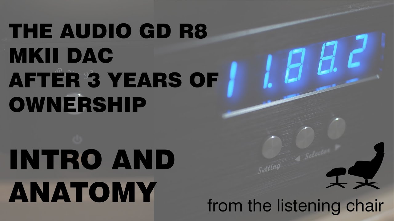 Audio GD R8 MKII DAC Review Intro and Anatomy