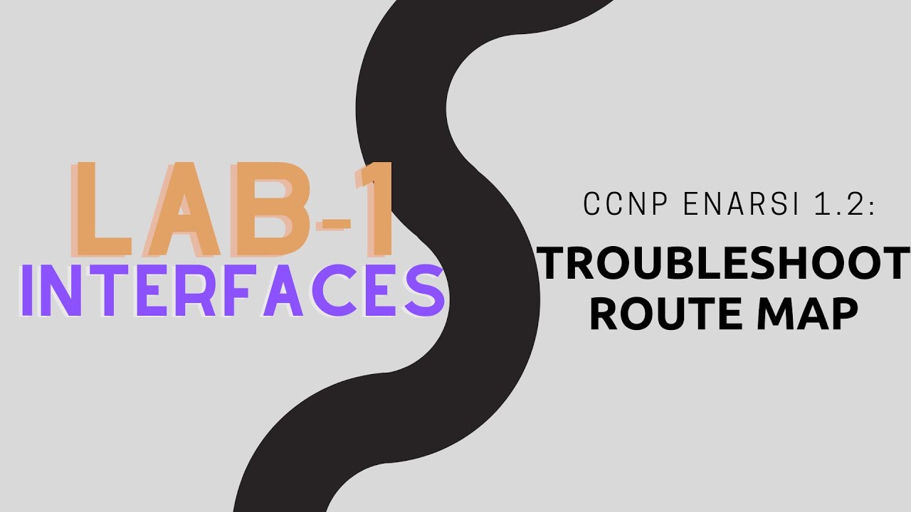 CCNP ENARSI - 1.2 Troubleshoot Route Map (attributes, tagging, filtering) - LAB 1