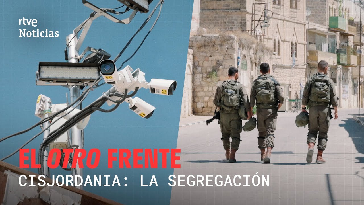 El OTRO FRENTE (CAP. 2): HEBRÓN, ZONA CERO de la SEGREGACIÓN entre COLONOS y PALESTINOS | RTVE