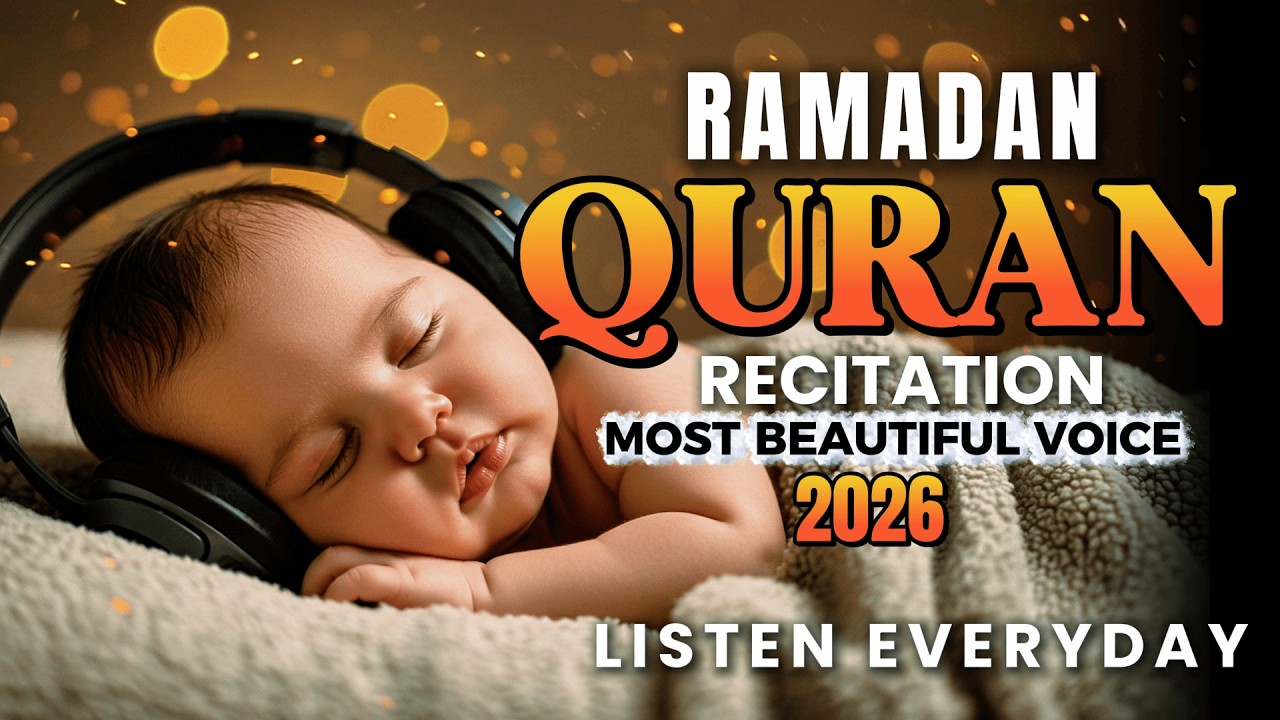 Ramadan 2026 Quran Recitation 🌙 Powerful Stress Relief & Peaceful Heart Healing