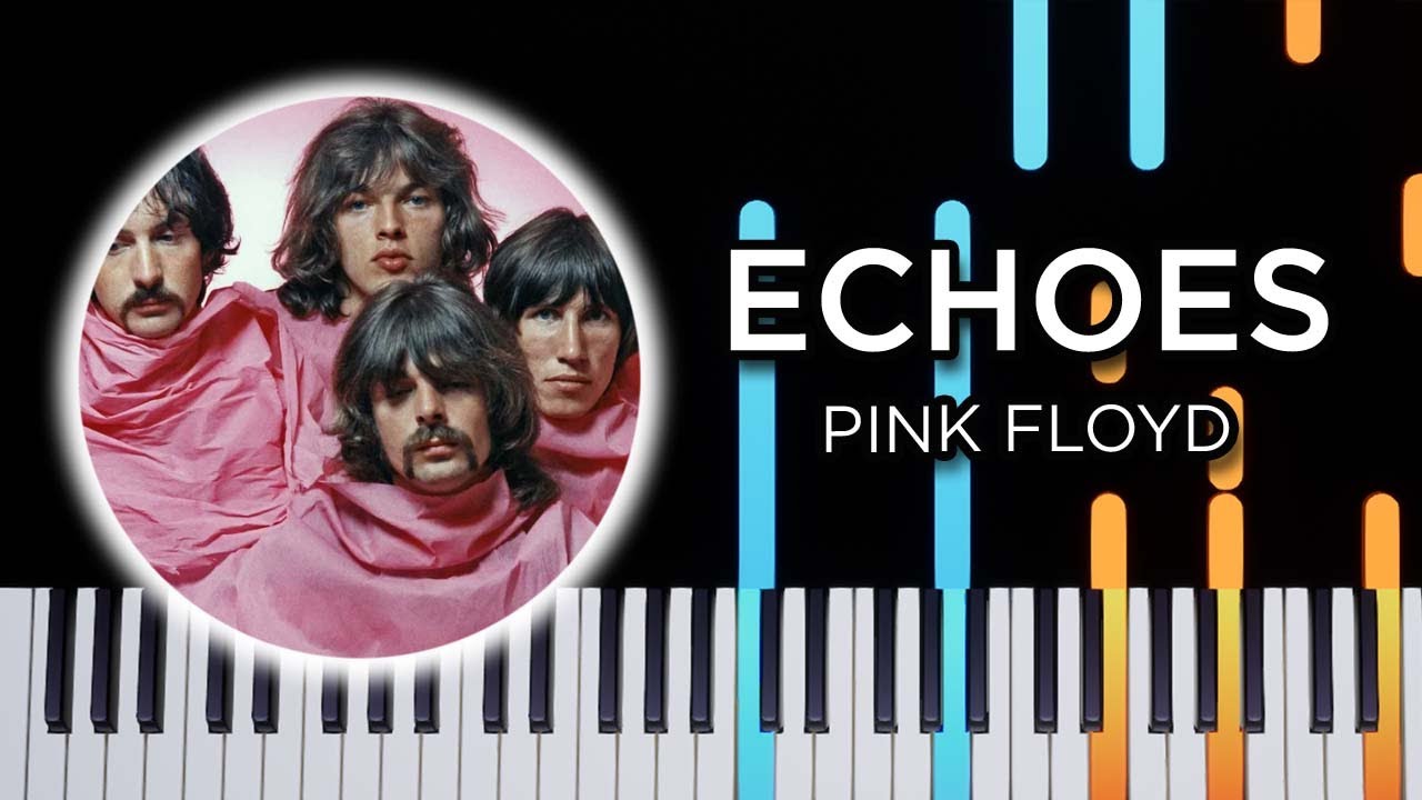 Echoes (Pink Floyd) - Piano tutorial