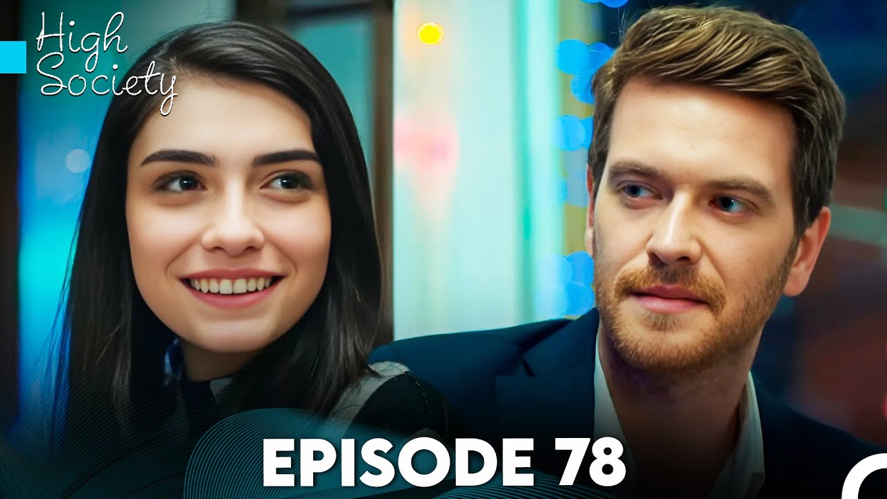 High Society Episode 78 (FULL HD) - FINAL
