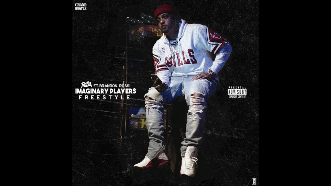 RaRa - Imaginary Players Freestyle Ft.Brandon Rossi ( Hustle Gang / Grand Hustle)