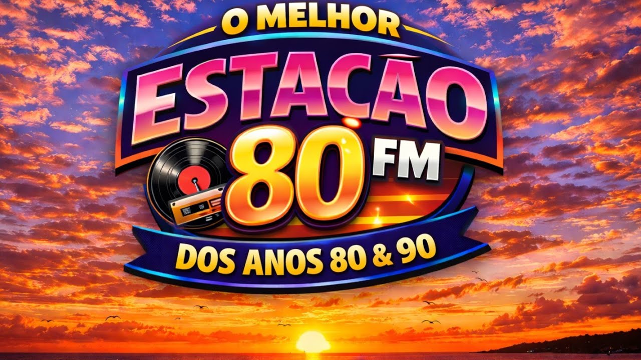 O melhor dos anos 80 & 90, Estação 80 Fm, (STUDIO SAGA) 19-02-26.