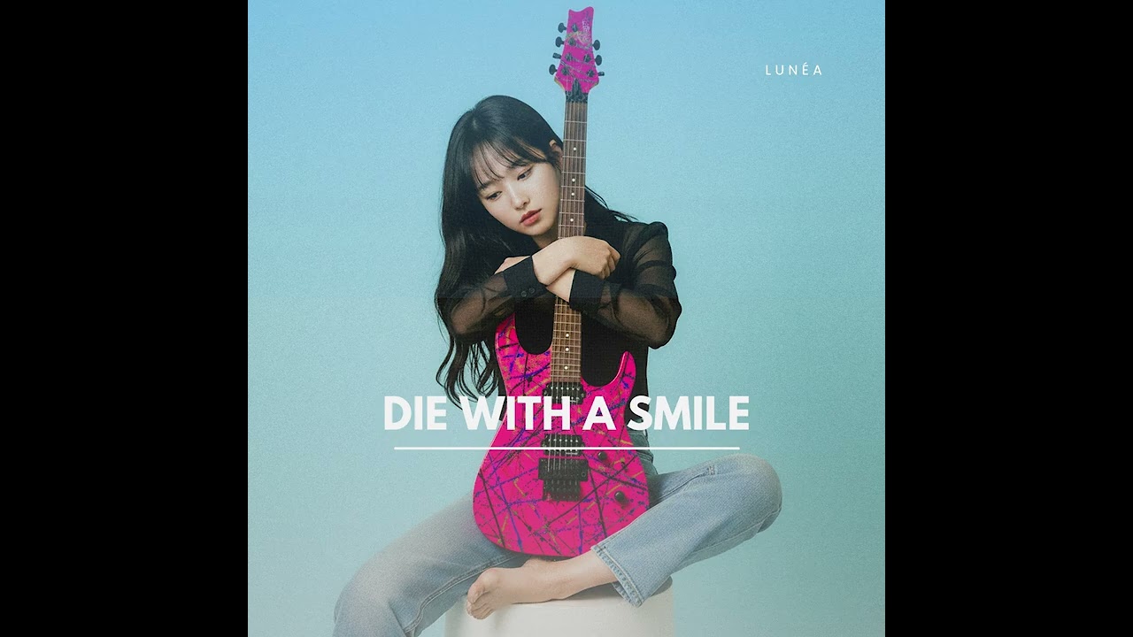 Lunéa - Die With A Smile | Cover