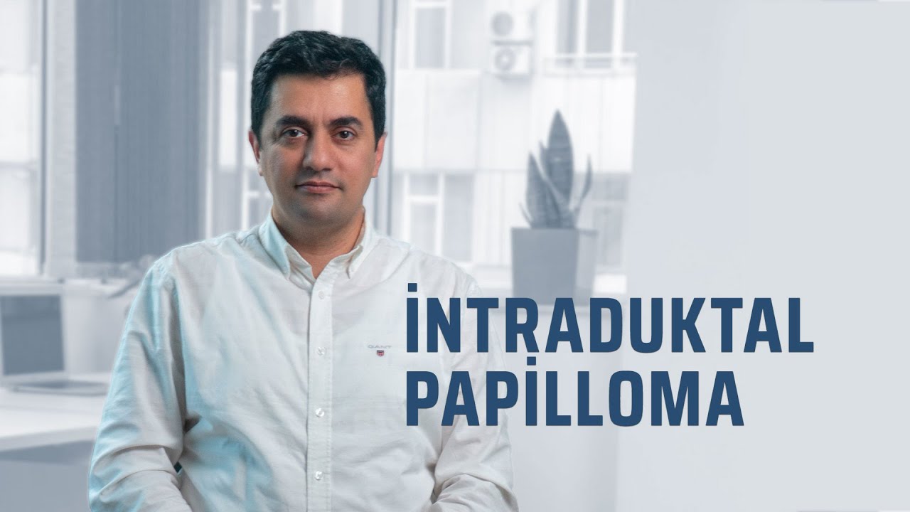 Süd vəzinin xoşxassəli törəmələri - intraduktal papilloma