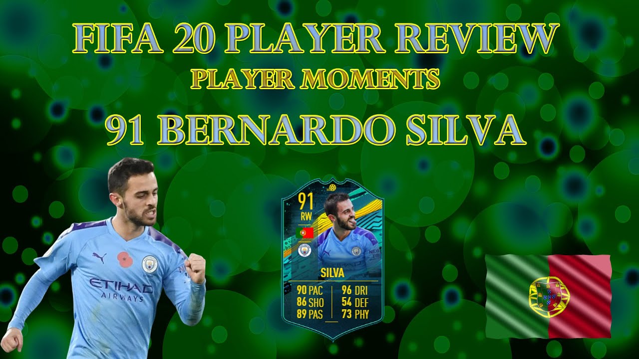 FIFA 20 PLAYER REVIEW - TOTY PLAYER MOMENTS BERNARDO SILVA (PLAYER MOMENTS SILVA Ultimate Team)