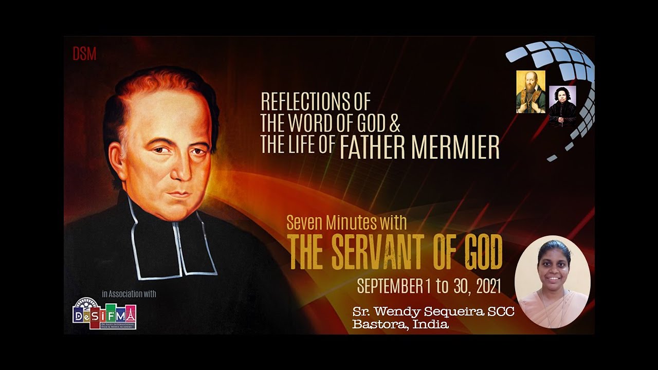 | SEVEN MINUTES WITH THE SERVANT OF GOD | Sr. Wendy Sequeira SCC | 17-09-2021 IST 04:30 |