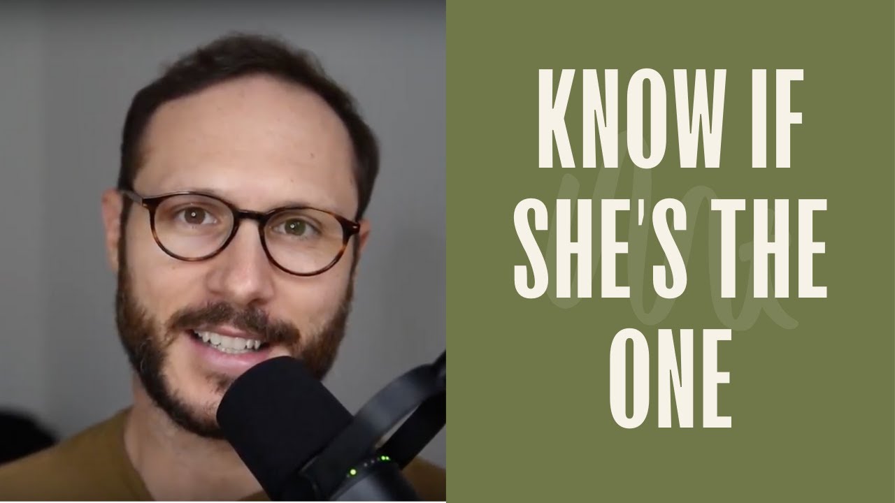 How To Definitively Know She's The One