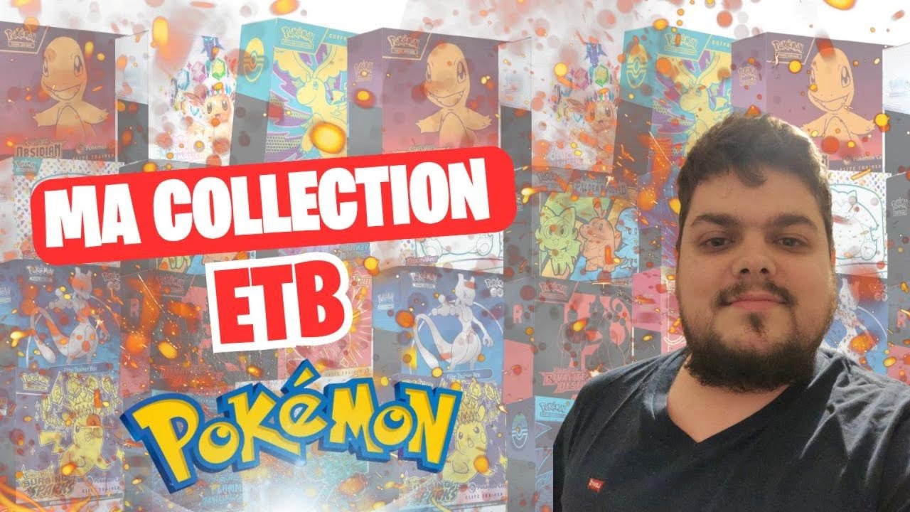 PRESENTATION DE MA COLLECTION POKEMON ! PARTIE ETB