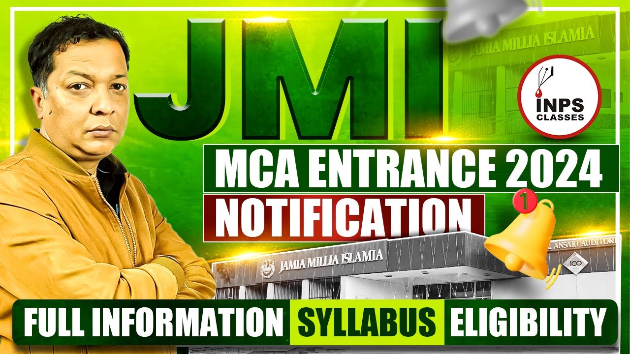 JMI MCA Entrance 2024 Notification: Full Information, Syllabus, Eligibility | INPS Classes