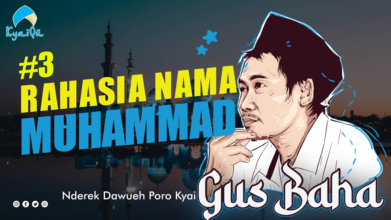 #3. RAHASIA NAMA MUHAMMAD - GUS BAHA #ngajigusbaha #gusbaha2023 #gusbahaterbaru