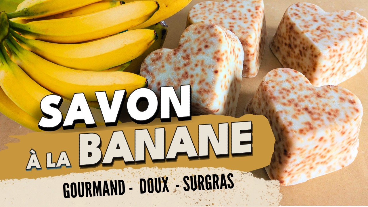 Un savon à la banane