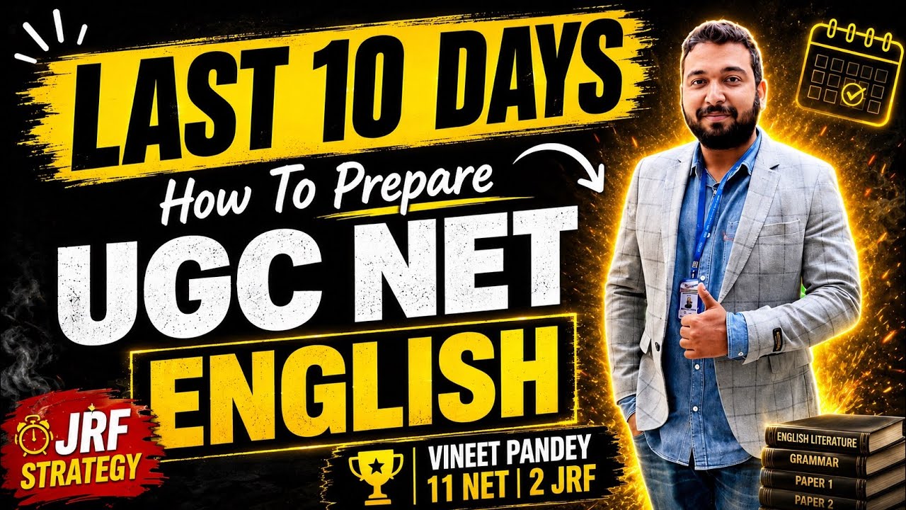 How To Prepare UGC NET English in LAST 10 Days ?? What To Revise In Last Moment ?
