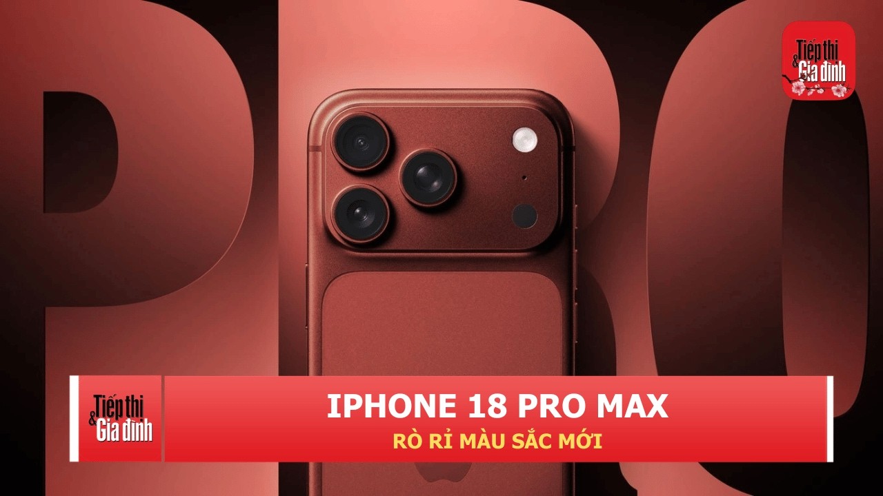 iPhone 18 Pro Max rò rỉ màu sắc mới | TTGĐ