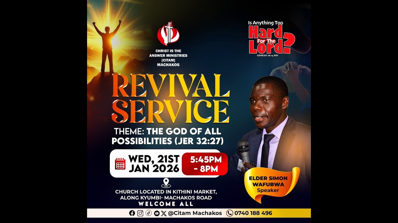 THE GOD OF ALL POSSIBILITIES || ELD. SIMON WAFUBWA || REVIVAL SERVICE ||  21ST JANUARY 2026.