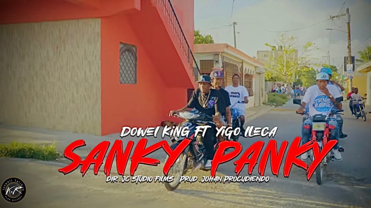 DOWEL KING X YIGO LLECA -  SANKY PANKY | VIDEO OFICIAL |