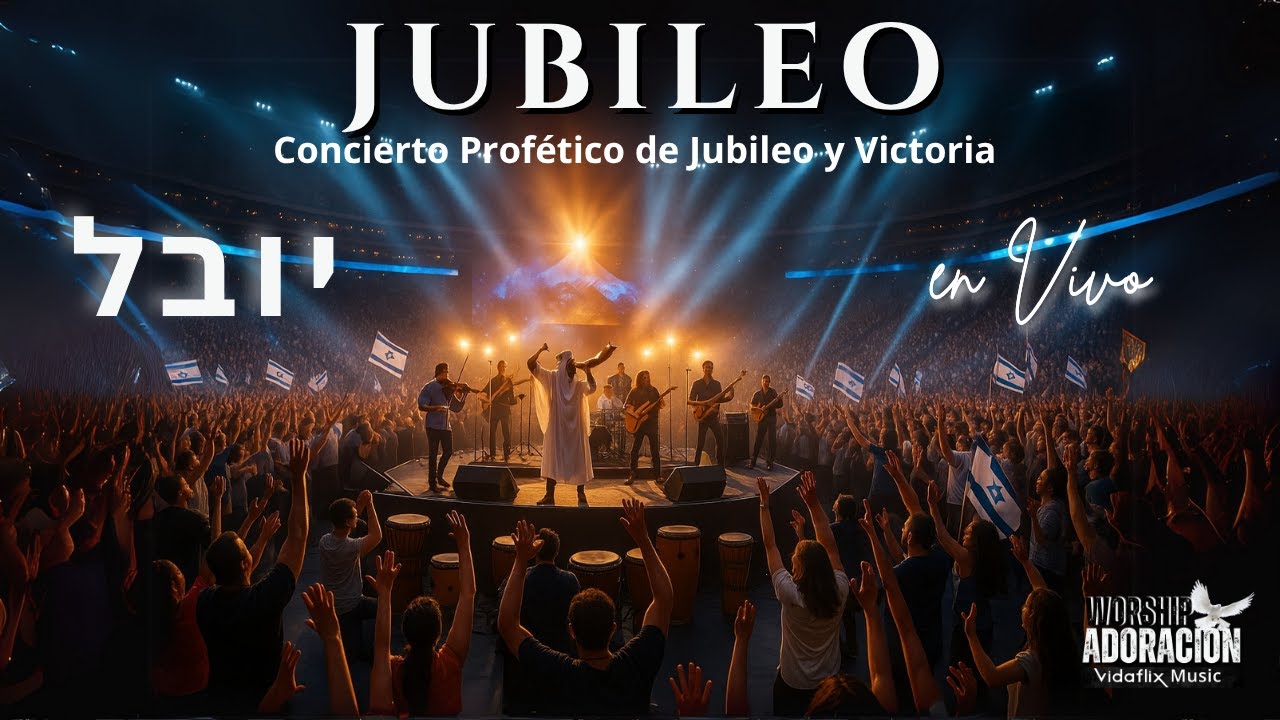 Jubileo – Concierto Profético de Alabanza, Guerra y Danza para Yahweh
