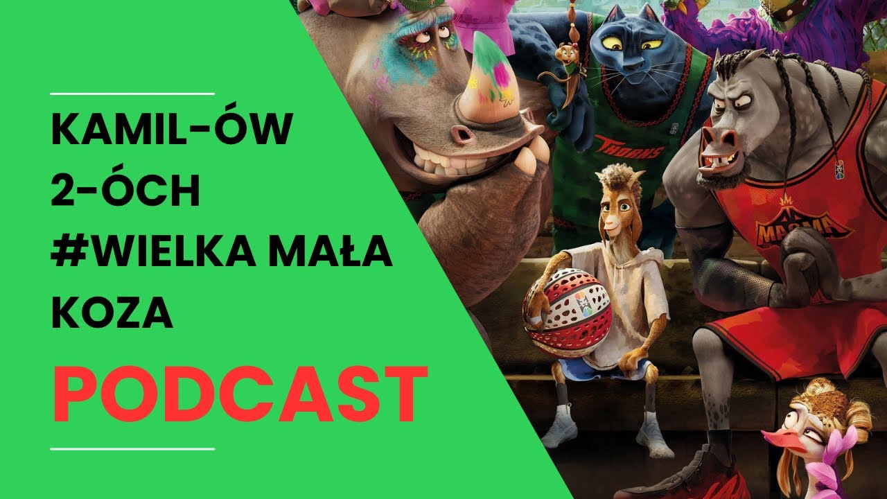 Wielka mała koza - KOZAcki film od Sony | Kamilów 2óch Podcast