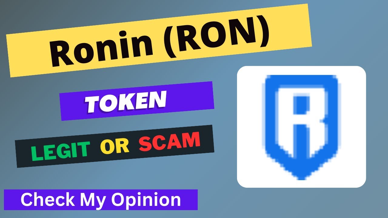 Ronin (RON) Token is a Legit or Scam | Is RON token Legit or Scam ?