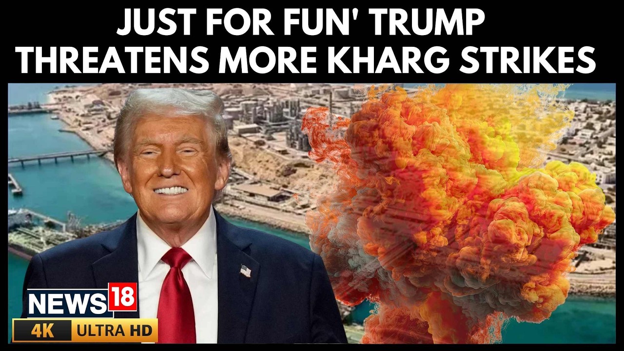 Trump Threatens More Strikes on Kharg Island, Urges Warships to Guard Hormuz | US Iran War | N18G