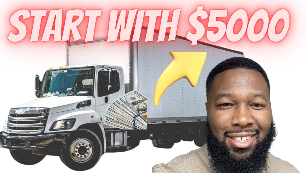 How To Start A BoxTruck Business With $5,000 in 2025 | Is it Possible | (In depth)