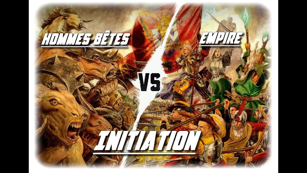 Initiation Warhammer Battle : Empire Vs Hommes Bêtes !