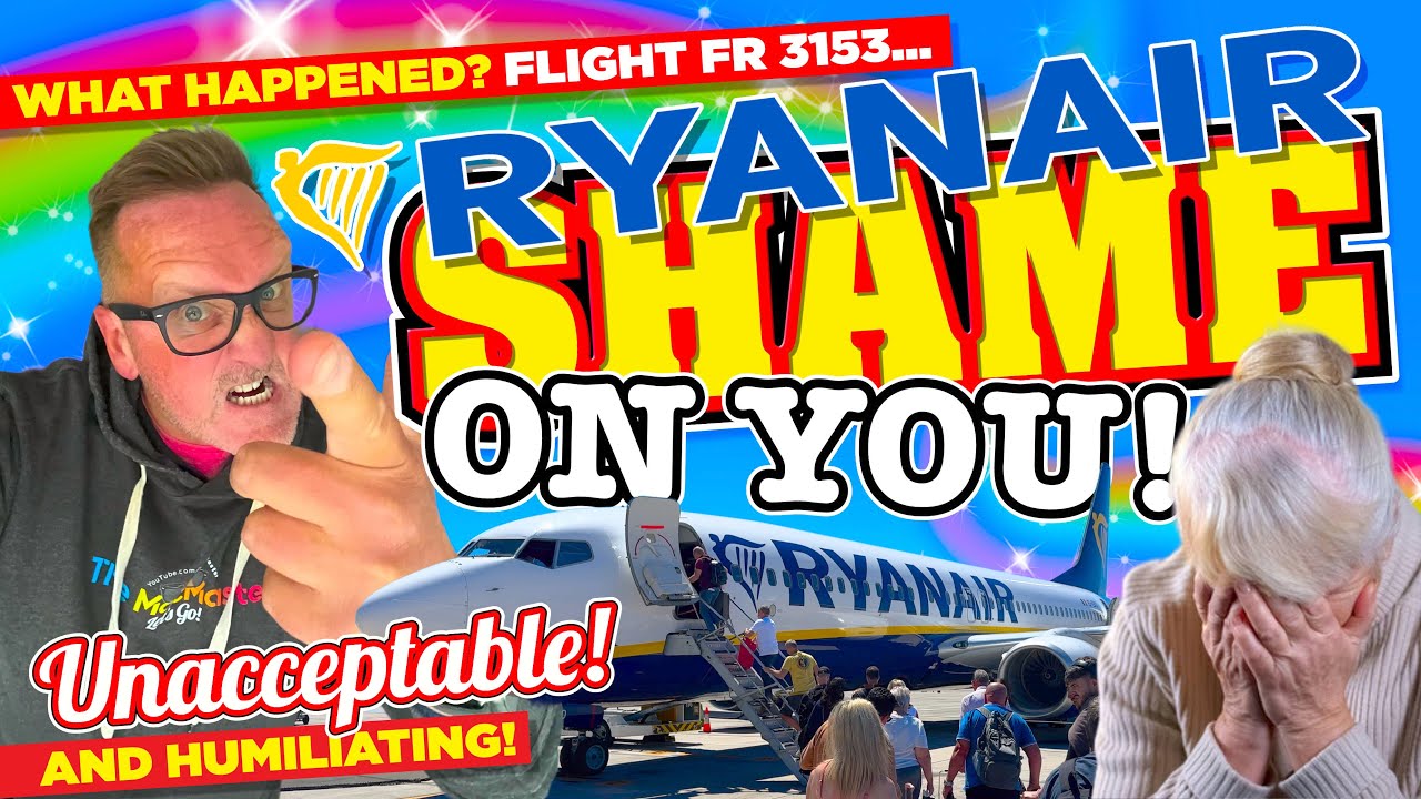 SHAME on YOU RYANAIR What happened on FLIGHT FR3153 was TOTALLY UNACCEPTABLE! I had to HELP the LADY