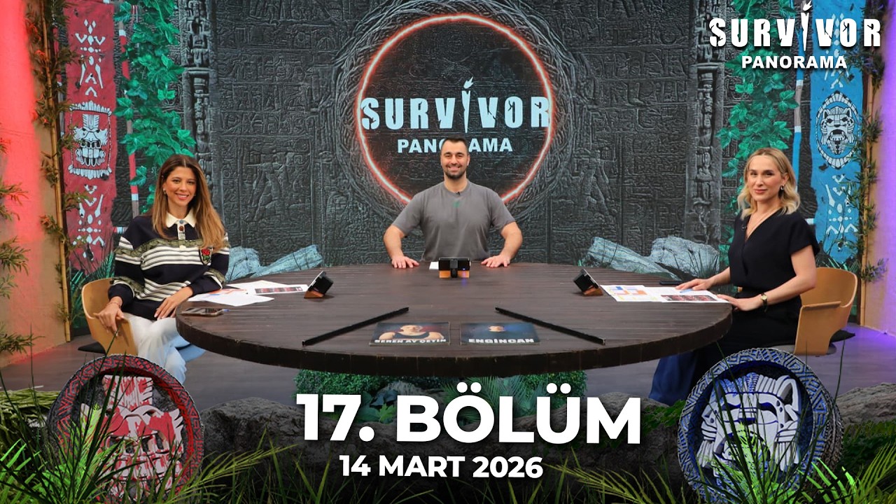 Survivor Panorama 17. Bölüm | 14 Mart 2026
