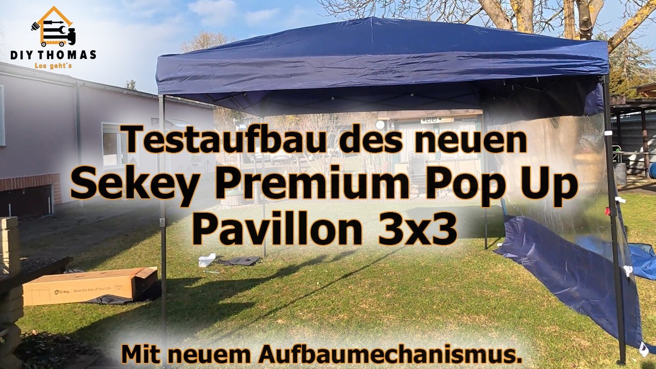 Testaufbau meines neuen Sekey Premium Pop Up Pavillon 3x3 (Sekey One-Touch Pop Up Pavillon)