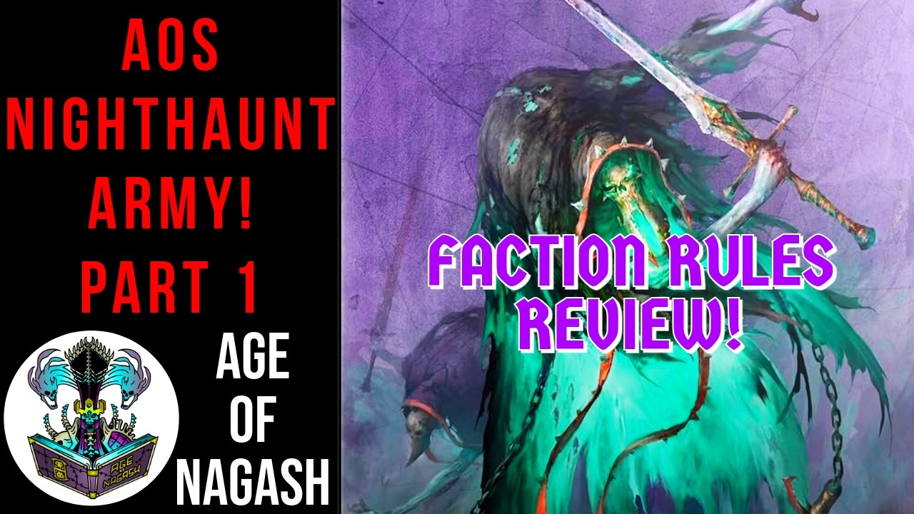 AGE OF SIGMAR | NIGHTHAUNT | FACTION RULES REVIEW