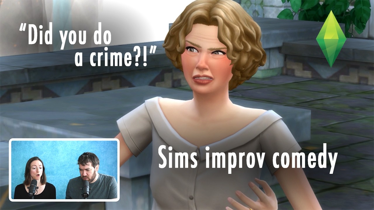 Did you do a crime?! | SIMprov, ep. 5