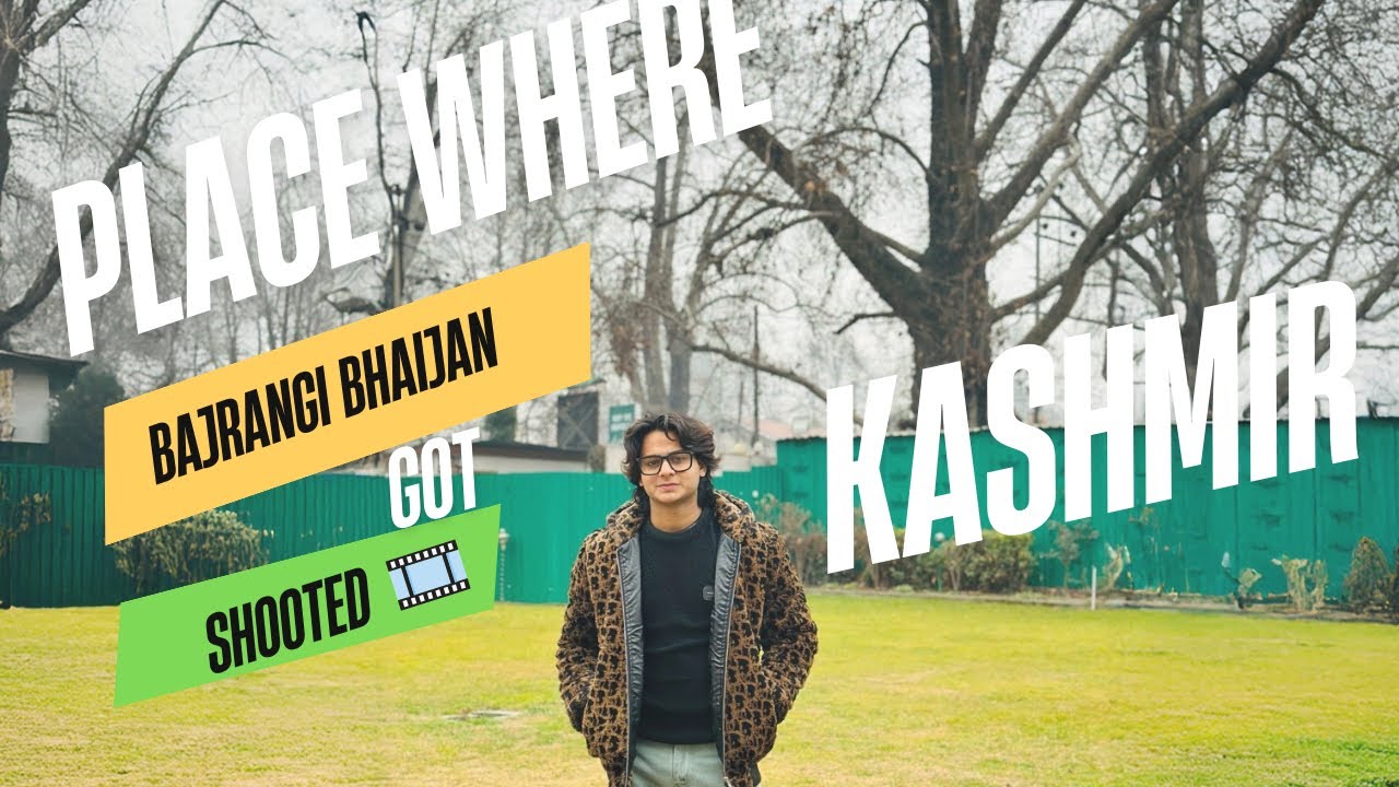 Where Bajrangi Bhaijaan Got Shot | Kashmir