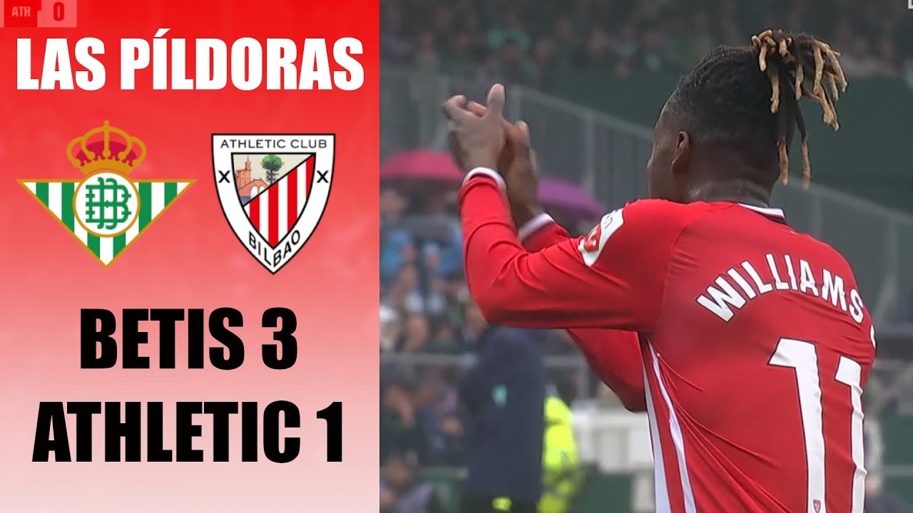 Pensando en la Copa | LAS PÍLDORAS DEL BETIS 3-1 ATHLETIC