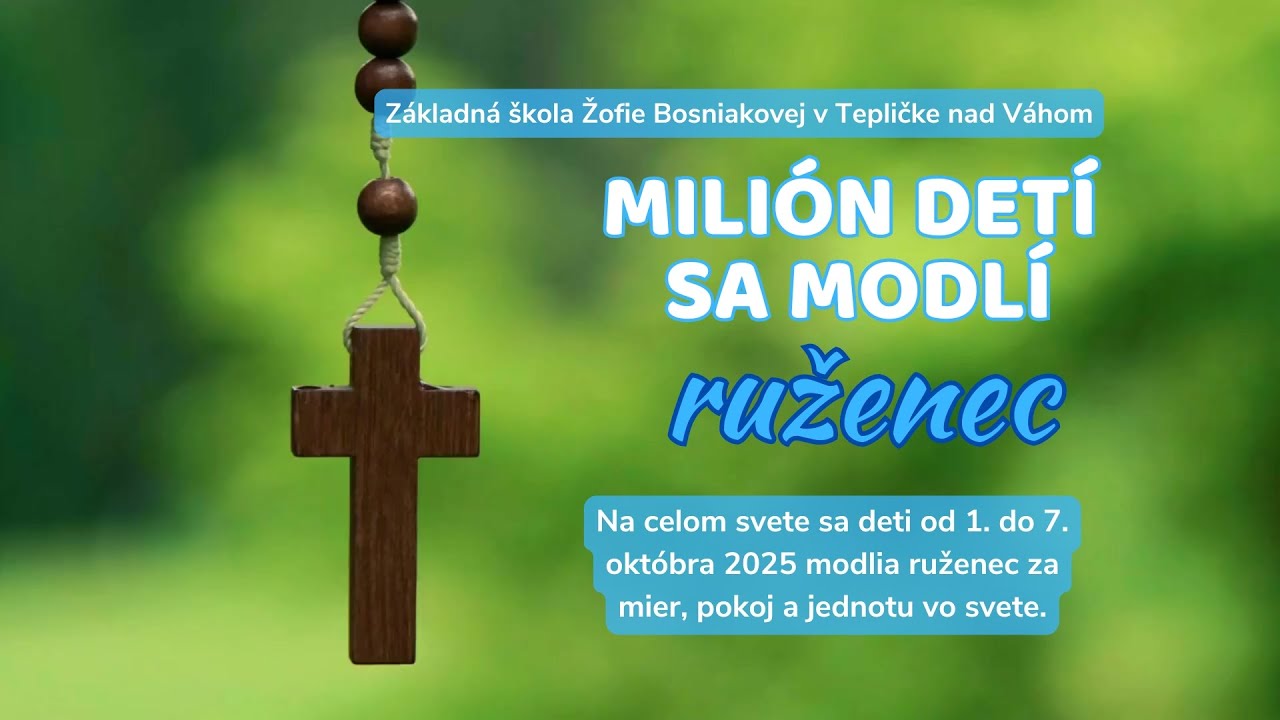 Milión detí sa modlí ruženec 2025  - ZŠ Žofie Bosniakovej Teplička nad Váhom