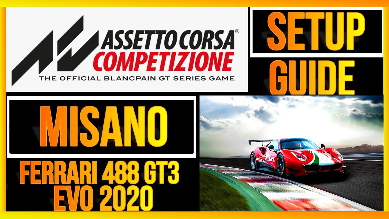 ACC FERRARI 488 GT3 EVO SETUP MISANO 😎РУКОВОДСТВО 🚀MISANO🚀 FERRARI 488 EVO 2020🚦