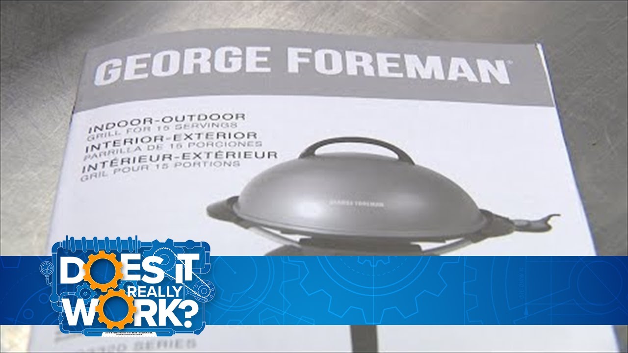 Does it really work: George Foreman Indoor Grill