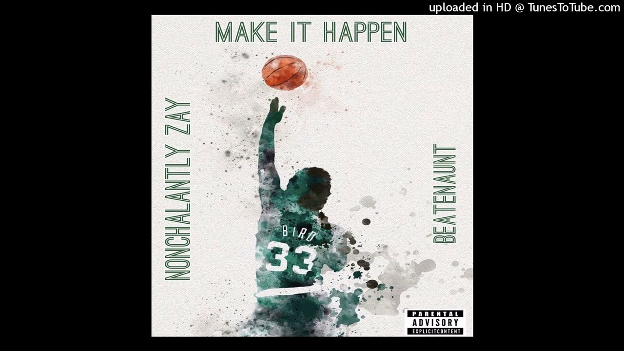 MAKE IT HAPPEN [Prod By . BEATENAUNT]